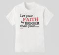 Big Faith | Tee