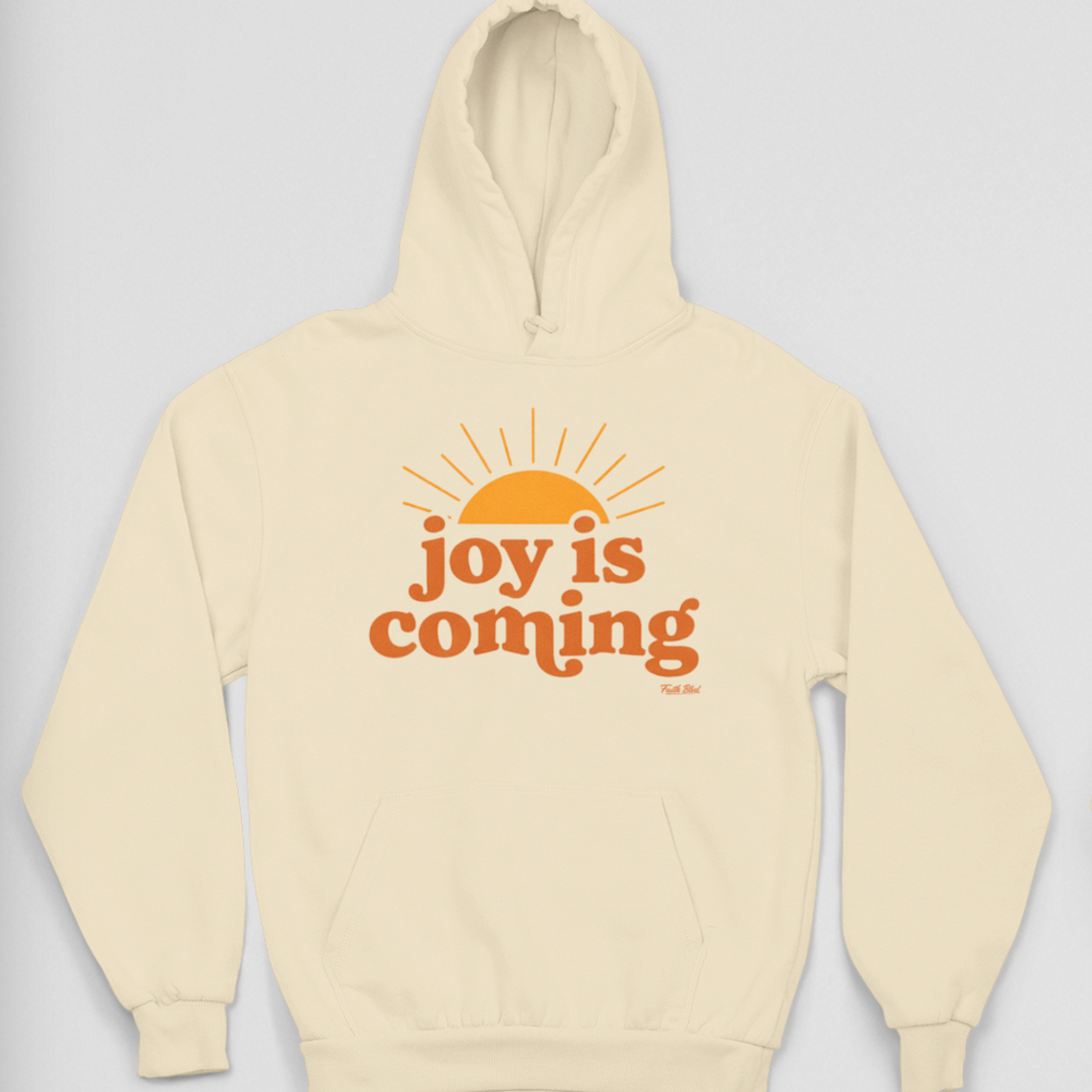 Joy Is Coming | Hoodie