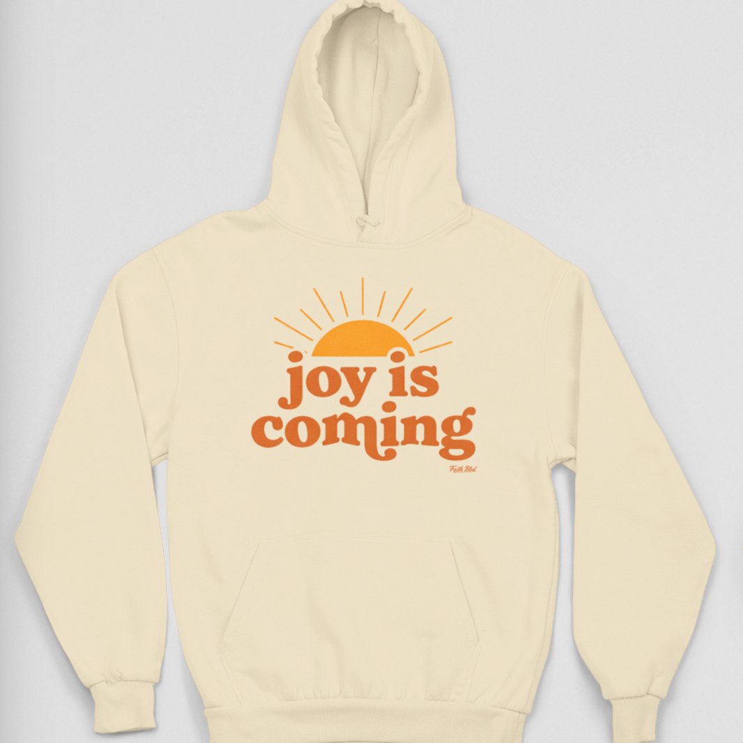 Joy Is Coming | Hoodie