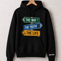 The Way, The Truth, The Life | Hoodie