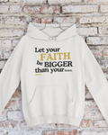 Big Faith Hoodie