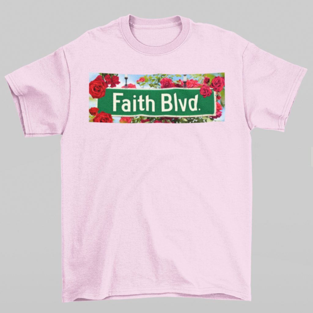 Faith Boulevard Sign | Rose Tee